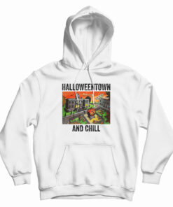 Halloweentown And Chill Hoodie
