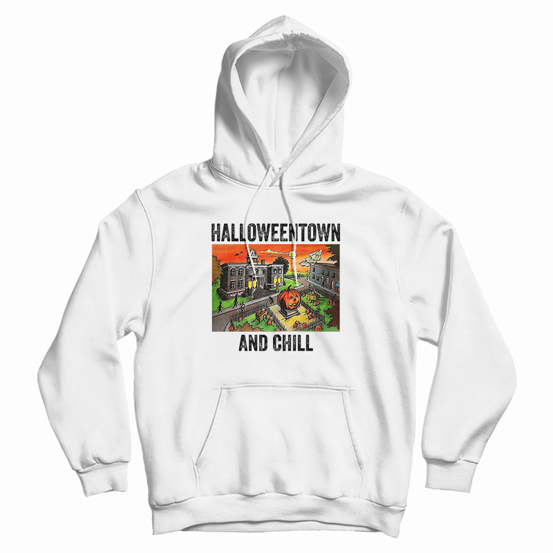 Halloweentown And Chill Hoodie
