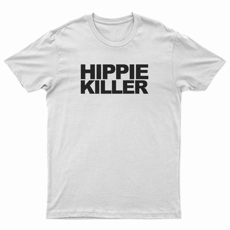 Hippie Killer T-Shirt
