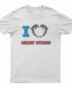I Love Miley Cyrus