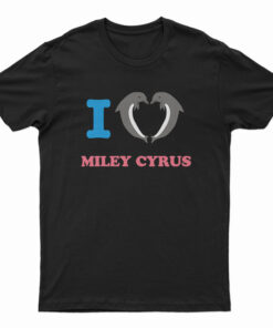 I Love Miley Cyrus