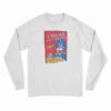 I Woke Up Crying Again Long Sleeve T-Shirt