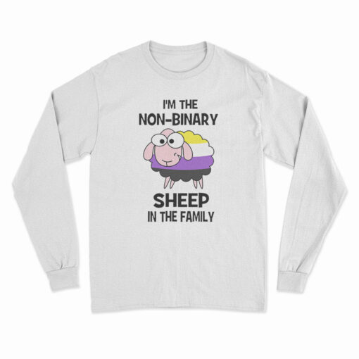I’m Not-Binary Sheep In The Family Long Sleeve T-Shirt