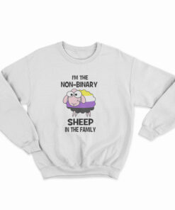 I’m Not-Binary Sheep In The Family Sweatshirt