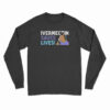 Ivermectin Saves Lives Long Sleeve T-Shirt