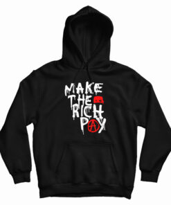 Make The Rich Pay Hoodie