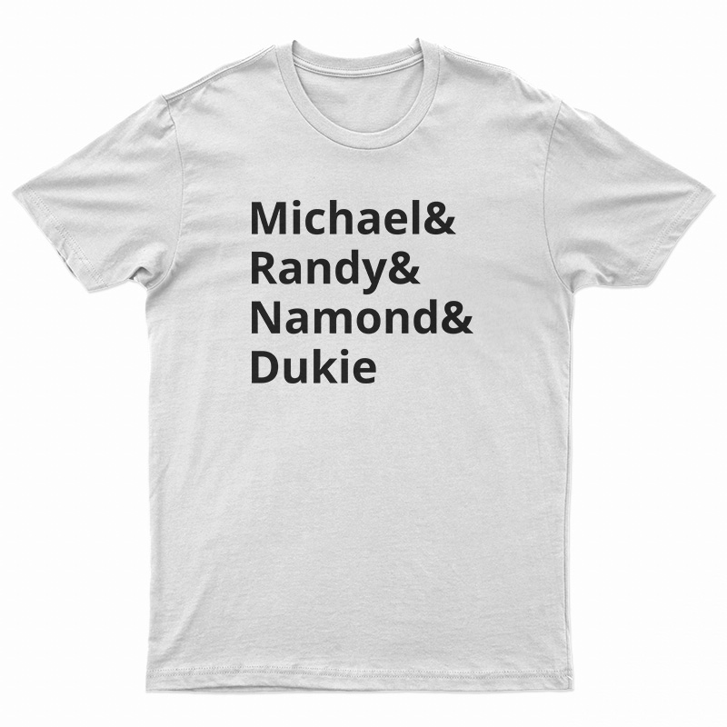Michael And Randy And Namond And Dukie T-Shirt