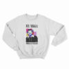 My Nigga Morgan Wallen Sweatshirt