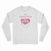 My Staple Food Is Cock Long Sleeve T-Shirt