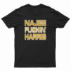 Najee Fuckin' Harris T-Shirt