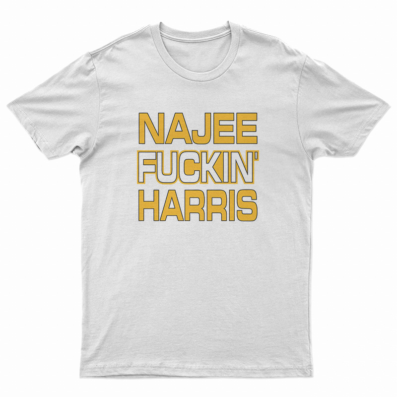 Najee Fuckin' Harris T-Shirt
