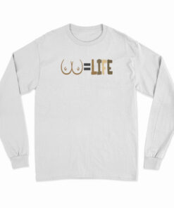 Natashainspired Titties Life Long Sleeve T-Shirt