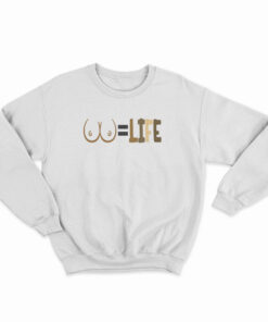 Natashainspired Titties Life Sweatshirt