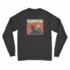 No Man Can Kill Me I Am No Man Long Sleeve T-Shirt