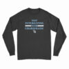 Not Interesting Nor Charismatic Long Sleeve T-Shirt