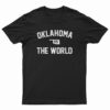 Oklahoma vs The World T-Shirt