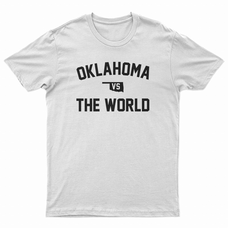 Oklahoma vs The World T-Shirt