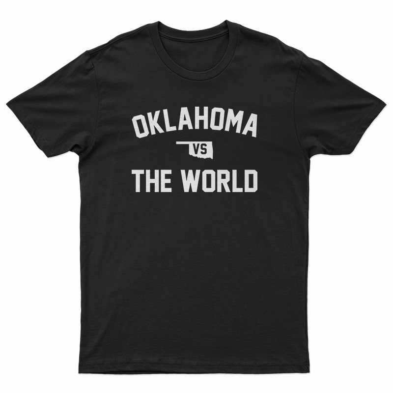 Oklahoma vs The World T-Shirt