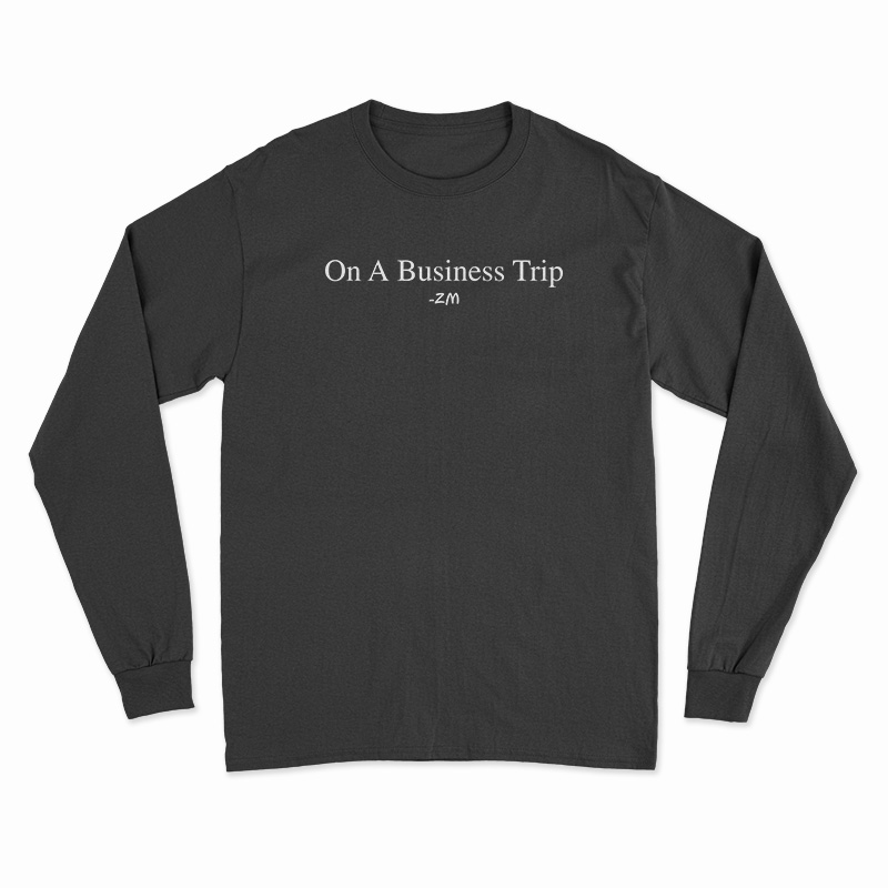 On A Business Trip Mrzackmorris Long Sleeve T-Shirt
