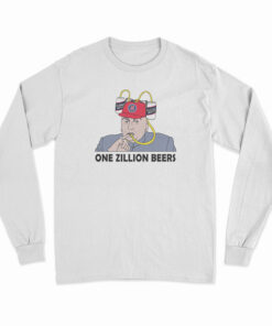 One Zillion Beers Long Sleeve T-Shirt