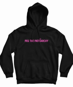 Peg The Patriarchy Hoodie