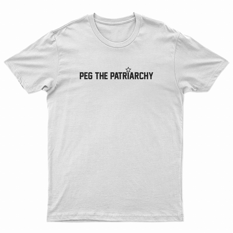 Peg The Patriarchy T-Shirt