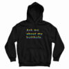 Rainbow Ask Me About My Butthole Hoodie