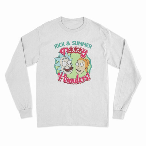 Rick and Summer Pussy Pounders Rick and Morty Long Sleeve T-Shirt
