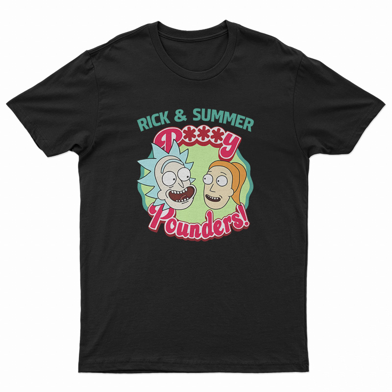 Rick and Summer Pussy Pounders Rick and Morty T-Shirt