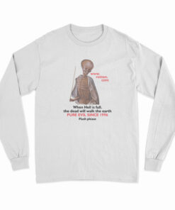Rotten Dot Com When Hell Is Full Long Sleeve T-Shirt