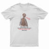 Rotten Dot Com When Hell Is Full T-Shirt