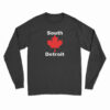 South Detroit Long Sleeve T-Shirt