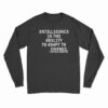 Stephen Hawking Intelligence Is The Ability To Adapt To Change Long Sleeve T-Shirt
