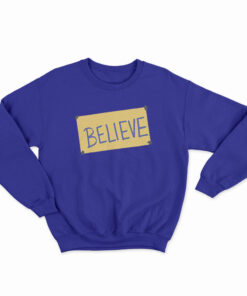 Ted Lasso Believe Sweatshirt