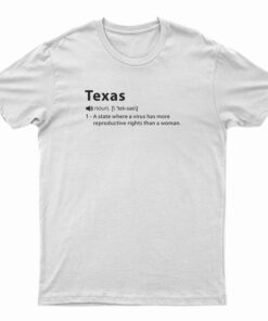 Texas Noun A State Where A Virus Has More T-Shirt