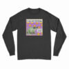 The Frog I Am Not Flirting I Am Just Hot And Talking Long Sleeve T-Shirt