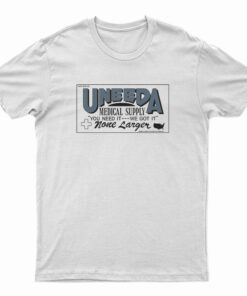 Uneeda Medical Supply T-Shirt