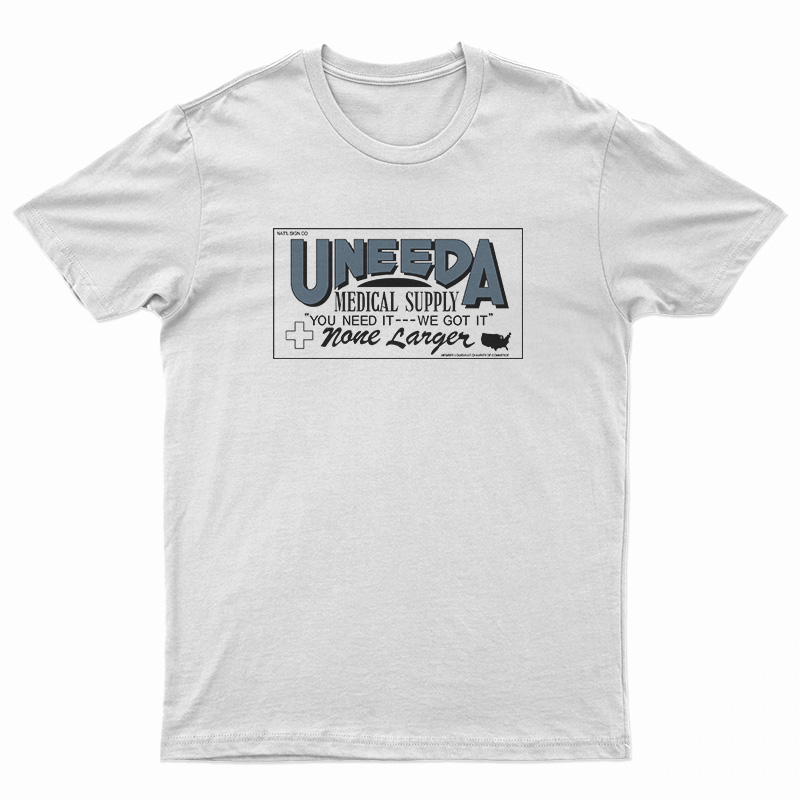 Uneeda Medical Supply T-Shirt