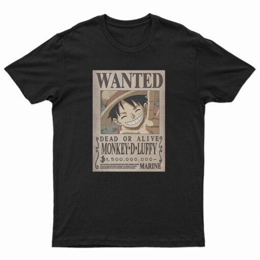 Wanted Monkey D Luffy Dead Or Alive 1.500.000 T-Shirt
