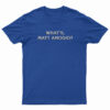 What's Matt Amodio T-Shirt