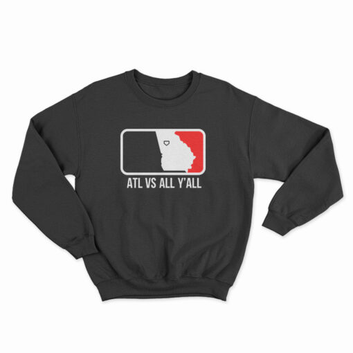ATL vs All Y'all Sweatshirt