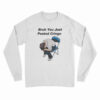 Bruh You Just Posted Cringe Long Sleeve T-Shirt