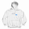 But I Can't Live Without You Then Die Message Hoodie