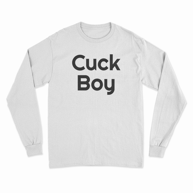 Cuck Boy Long Sleeve T-Shirt