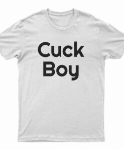 Cuck Boy T-Shirt