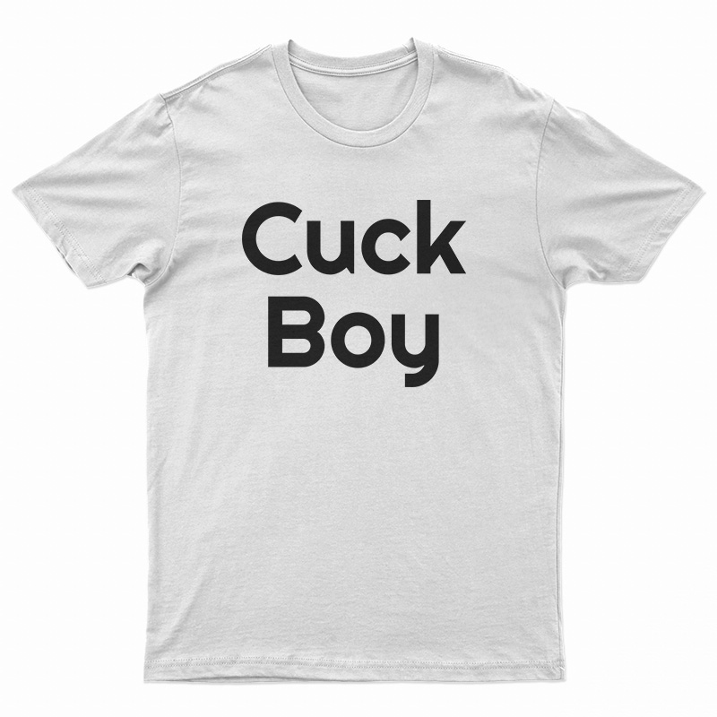 Cuck Boy T-Shirt