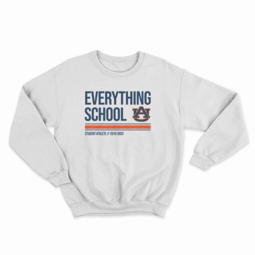 Everything School Auburn Tigers Student-Athlete 2019 2020 Sweatshirt