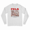Fela Kuti War Can Never Be The Answer Long Sleeve T-Shirt