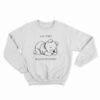 Gay Porn Killed My Baby Sweatshirt