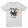 Horses Hate Global Warming And So Do I T-Shirt